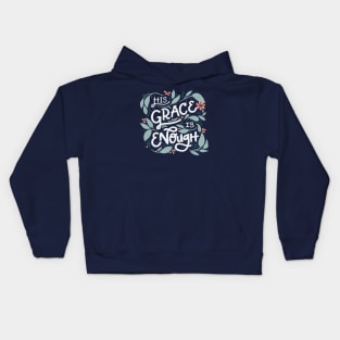 His Grace is Enough - Floral - Hand Lettering Kids Hoodie
